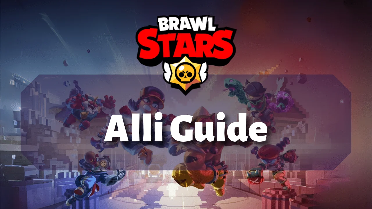 Alli Brawl Stars guide 7