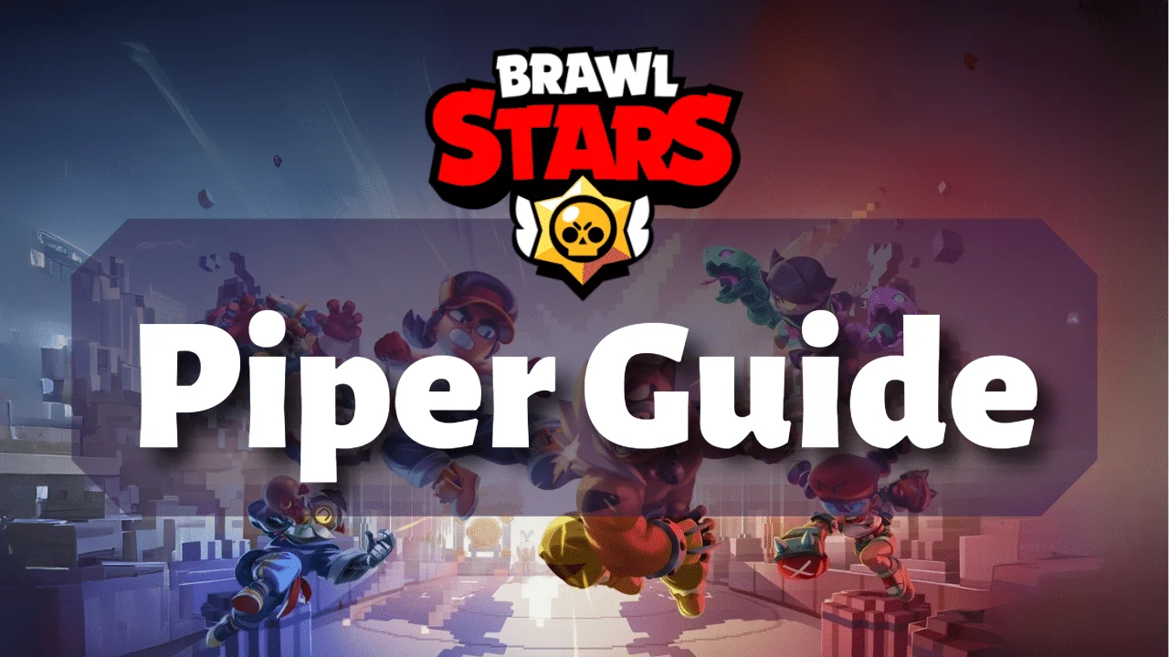 Piper Brawl Stars guide 6